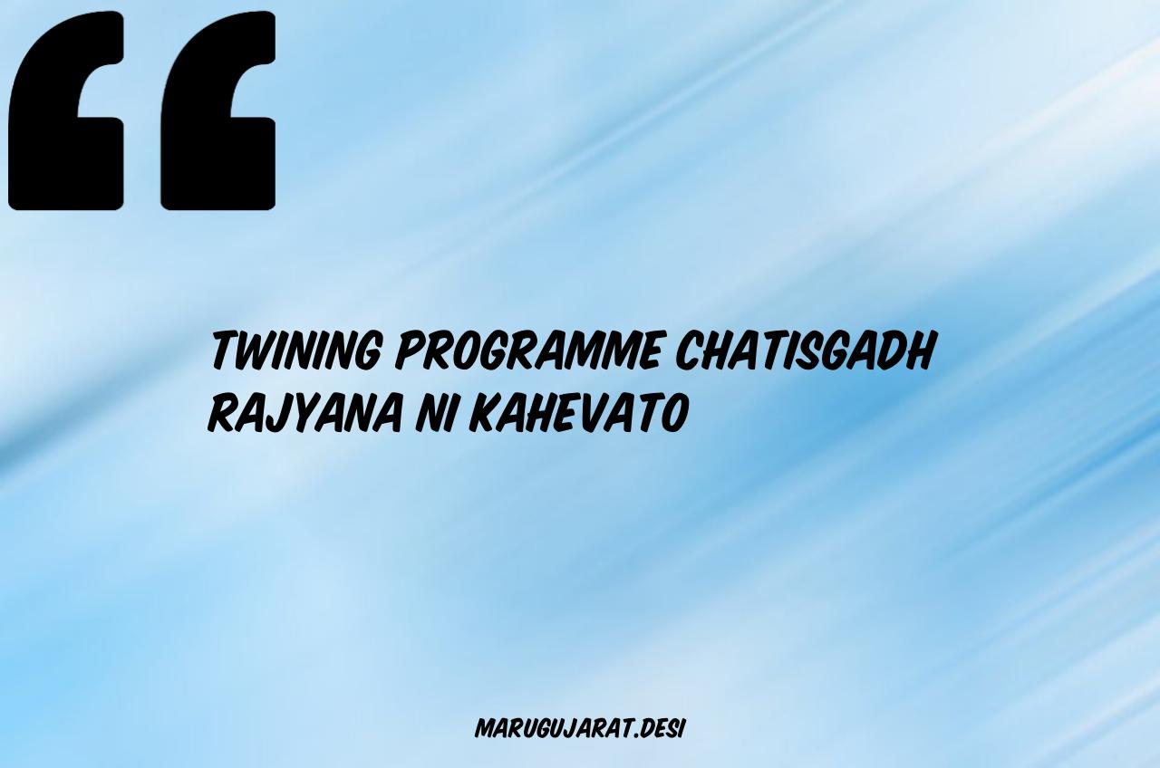 Twining Programme Chatisgadh Rajyana Ni Kahevato