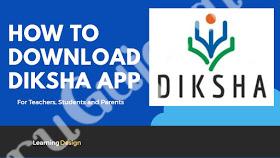 Download DIKSHA App for Teachers & Students