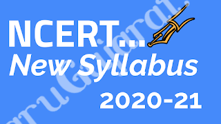 NCERT New Syllabus 2020-21 For Std 9 To 12