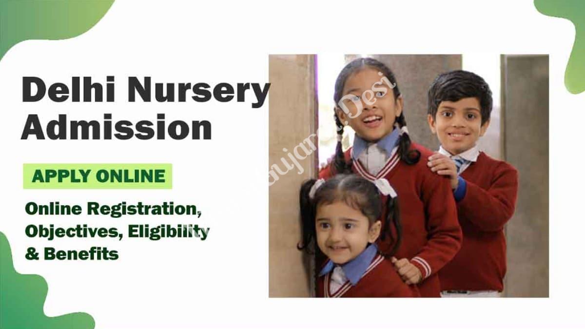 Delhi Govt School Nursery Admission 2021 Apply Online Form-edudel.nic.in