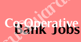 The Kodinar Taluka Cooperative Banking Union LTD Recruitment 2021 For Senior Officer